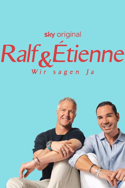 Ralf & Étienne - Wir sagen Ja Season 1 poster