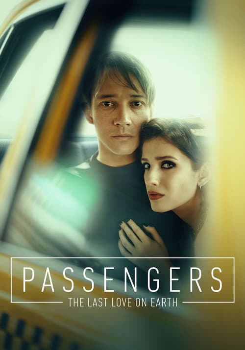 Passengers The Last Love On Earth poster