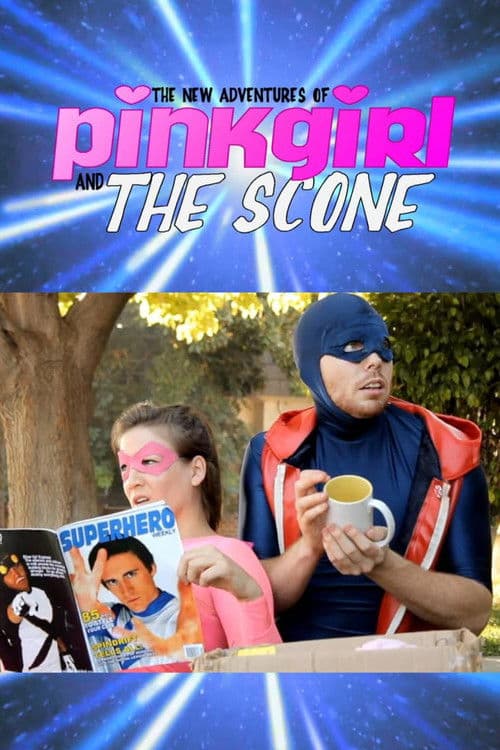 The New Adventures of Pinkgirl and The Scone Season 1 poster