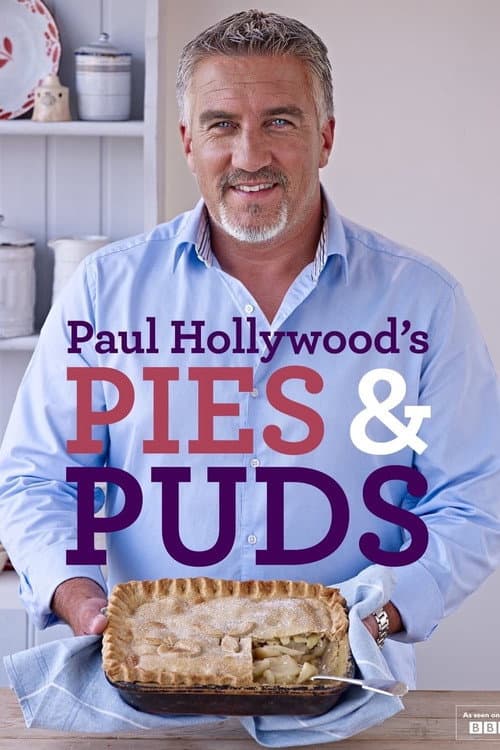 Paul Hollywood's Pies & Puds Season 1 poster
