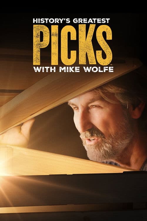 History's Greatest Picks with Mike Wolfe Season 1 poster