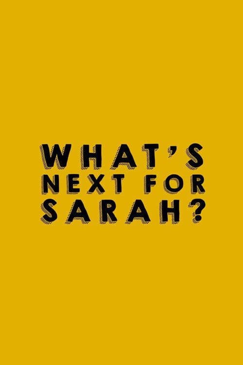 What's Next for Sarah? Miniseries poster