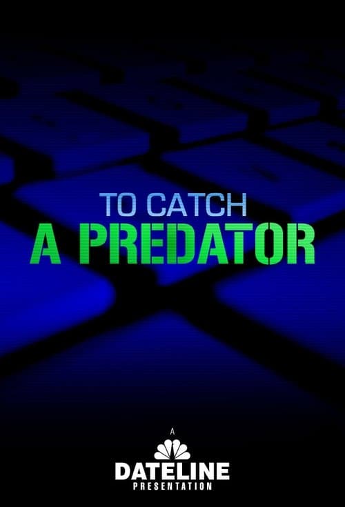 To Catch a Predator Season 1 poster