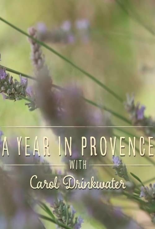 A Year in Provence with Carol Drinkwater Season 1 poster