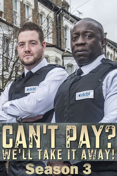 Can't Pay? We'll Take It Away! Season 3 poster