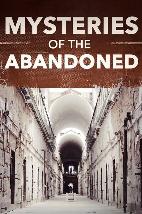 Mysteries of the Abandoned Season 3 poster