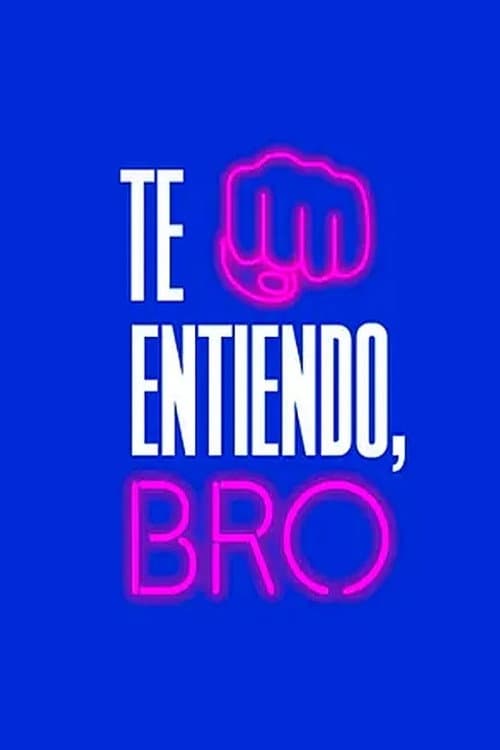 Te entiendo, bro Season 1 poster