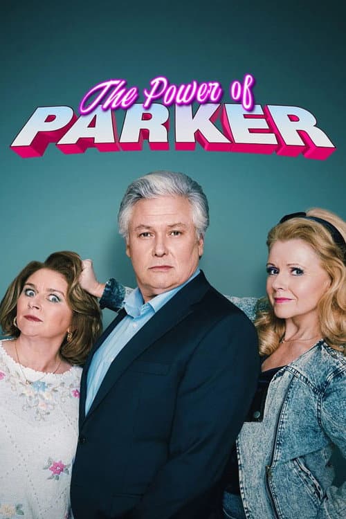 The Power of Parker Series 1 poster