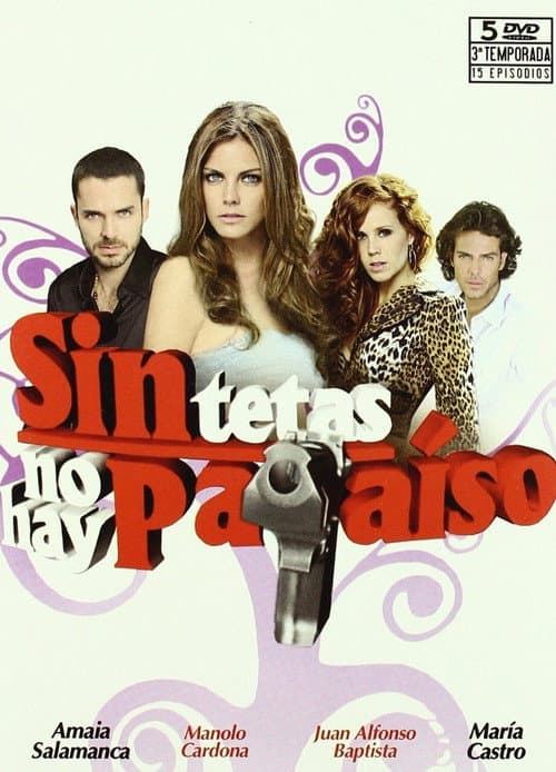 Sin tetas no hay paraíso Season 3 poster