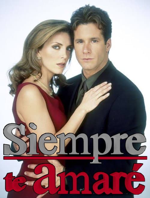 Siempre te amaré Season 1 poster