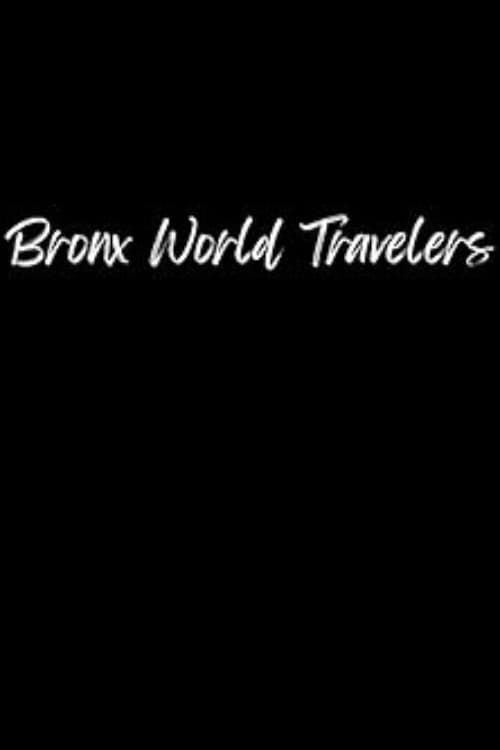 Bronx World Travelers Season 1 poster