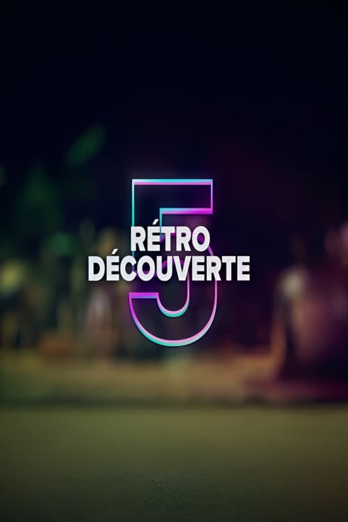 Rétro Découverte Season 5 poster