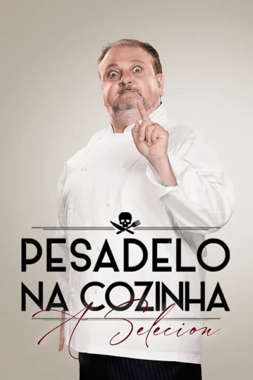 Pesadelo na Cozinha: A Selecion Season 1 poster