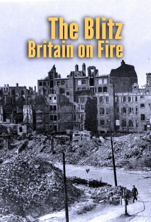 The Blitz: Britain on Fire Season 1 poster