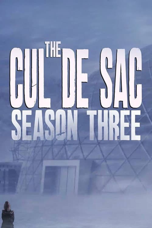 The Cul de Sac Season 3 poster