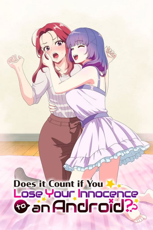 Does It Count If You Lose Your Innocence to an Android? Season 1 poster