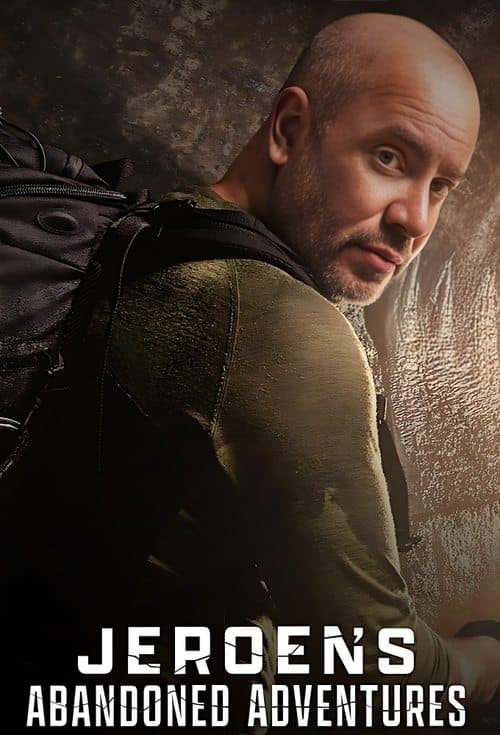Jeroen's Abandoned Adventures Season 1 poster
