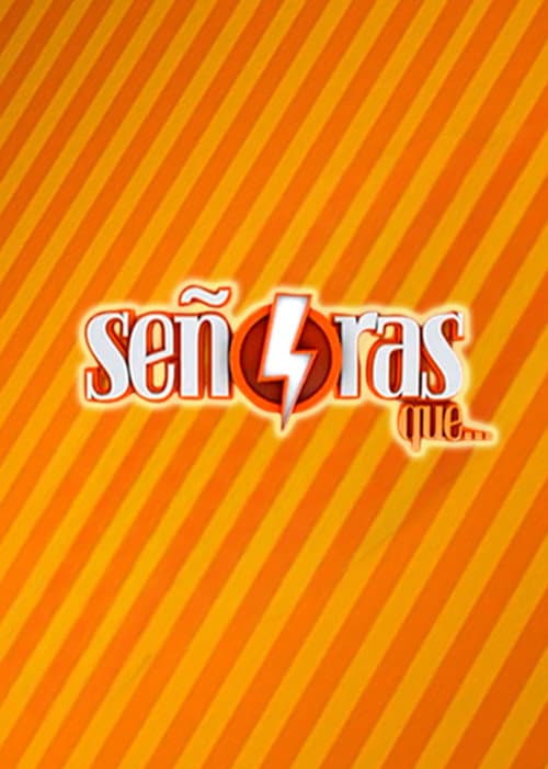 Señoras que... Season 1 poster