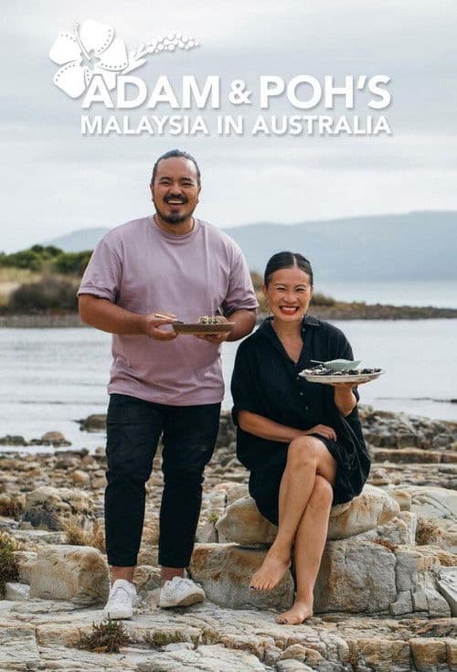 Adam and Poh's Malaysia in Australia Season 1 poster