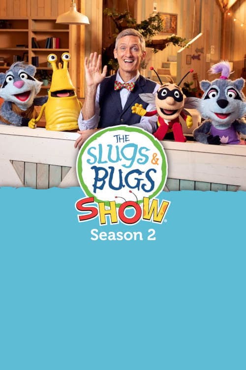 The Slugs & Bugs Show! Season 2 poster