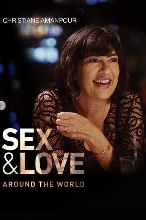 Christiane Amanpour: Sex & Love Around the World Season 1 poster