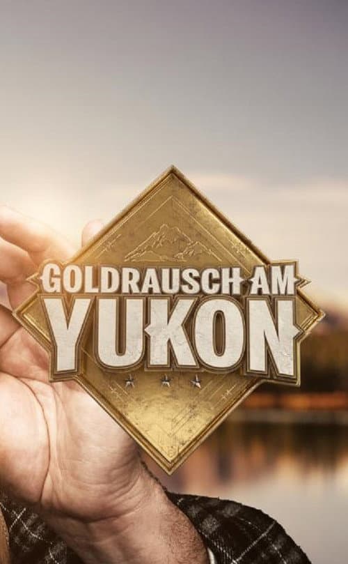 Goldrausch am Yukon Season 1 poster