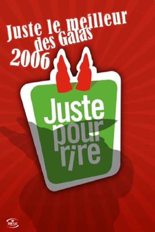 Juste Pour Rire - Galas Season 2006 poster