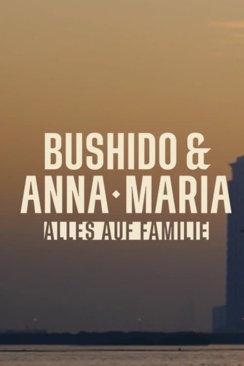 Bushido & Anna-Maria – Alles auf Familie Season 2 poster