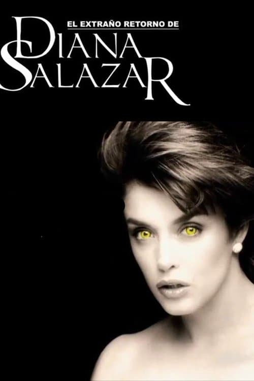 El extraño retorno de Diana Salazar Season 1 poster