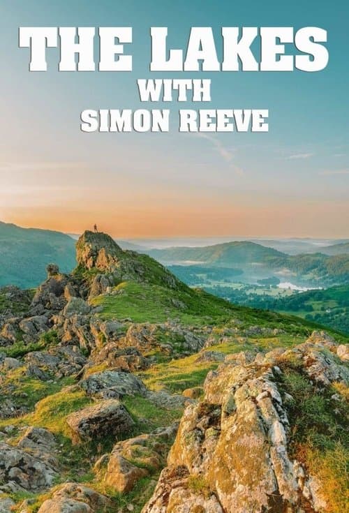 The Lakes with Simon Reeve Series 1 poster