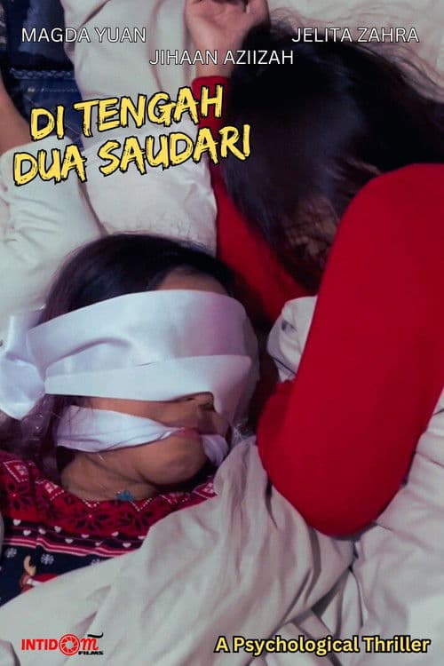 Di Tengah Dua Saudari Di Tengah Dua Saudari poster