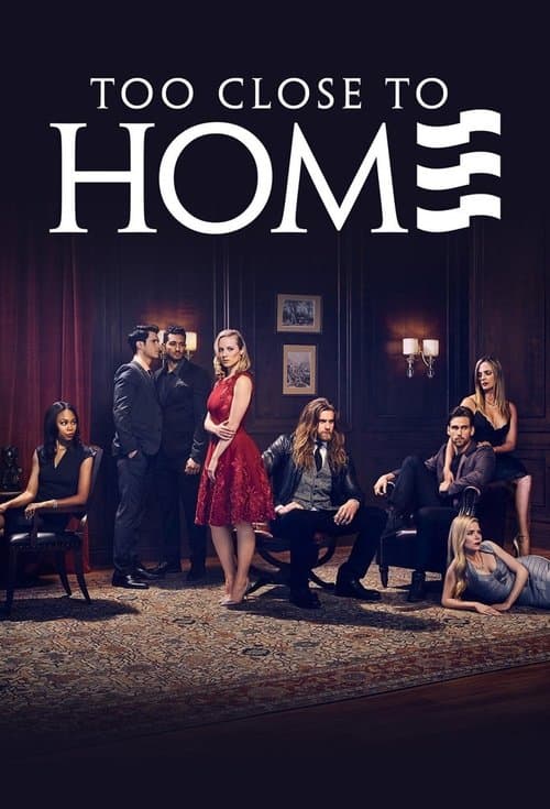 Too Close to Home Season 2 poster