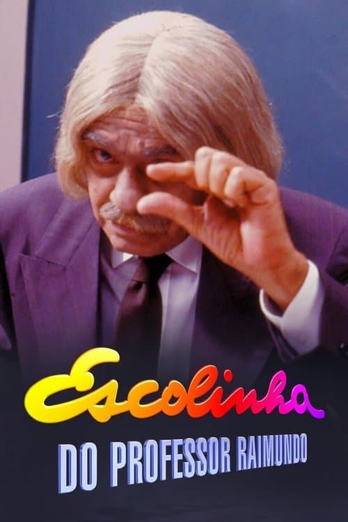 Escolinha do Professor Raimundo Season 1 poster
