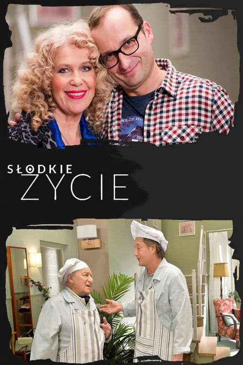 Słodkie życie Season 1 poster
