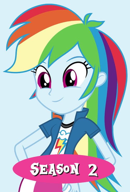 My Little Pony: Equestria Girls - Better Together Season 2 poster