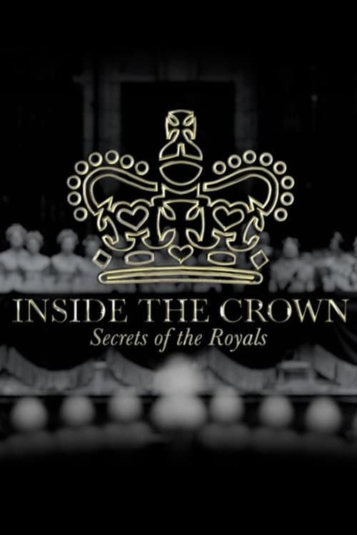 Inside the Crown: Secrets of the Royals Season 1 poster