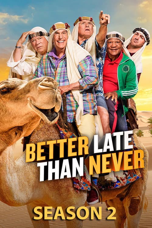 Better Late Than Never Season 2 poster