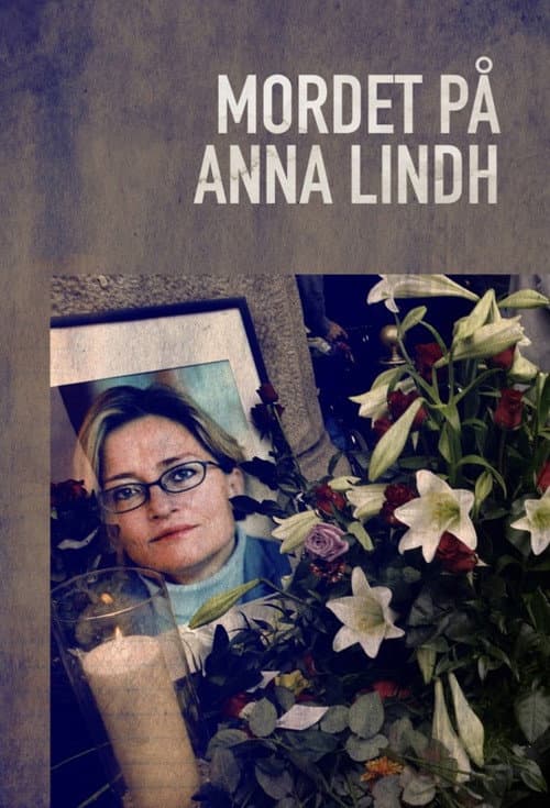Kriminalarkivet med Pops och Lampers The murder of Anna Lindh poster