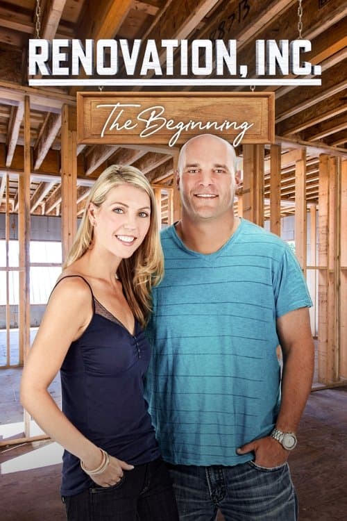 Renovation, Inc: The Beginning Season 1 poster