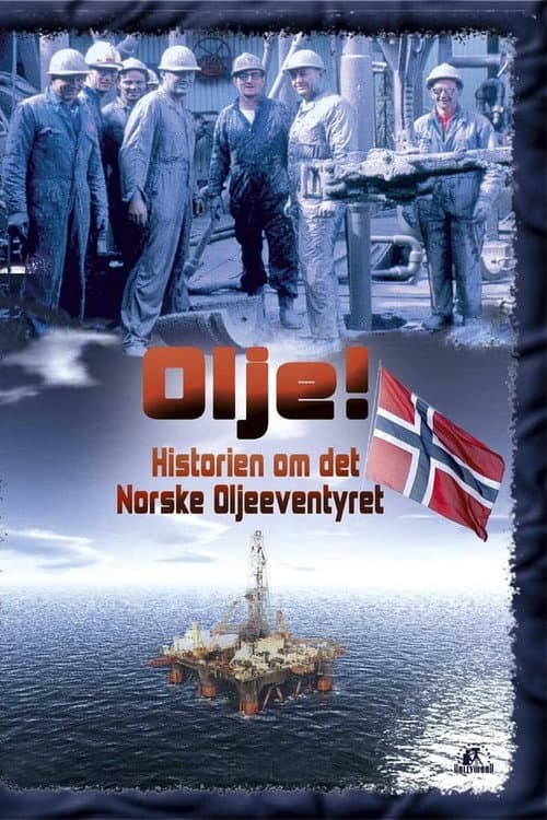 Olje!: Historien om det norske oljeeventyret Season 1 poster