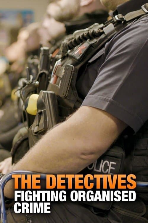 The Detectives: Fighting Organised Crime Season 1 poster