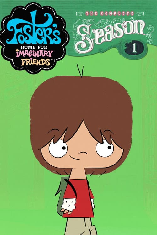 Foster's Home for Imaginary Friends Season 1 poster