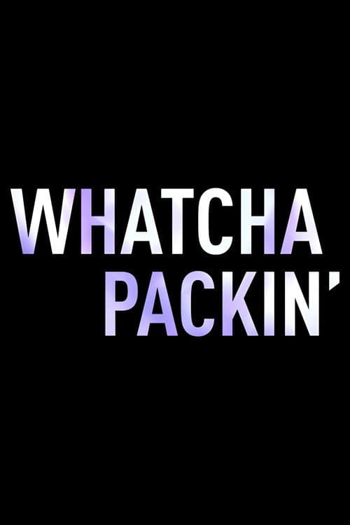 Whatcha Packin' All Stars 4 poster