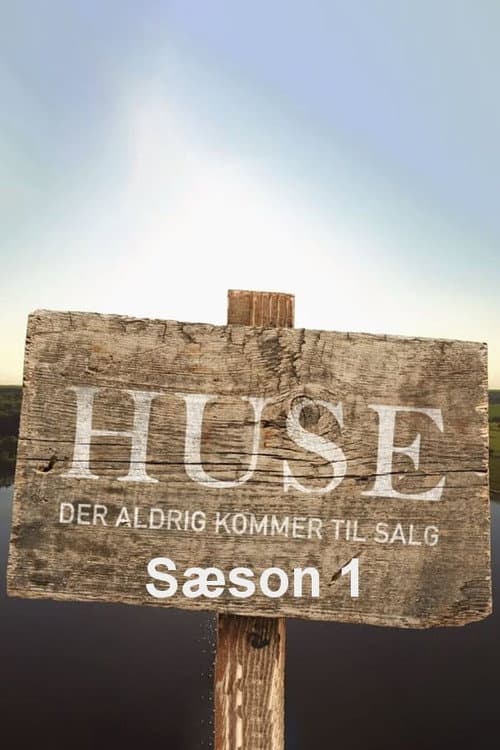 Huse der aldrig kommer til salg Season 1 poster