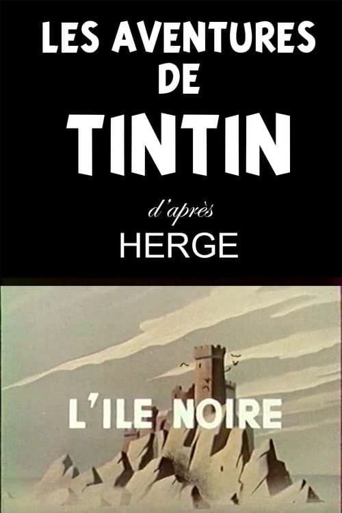 Les Aventures de Tintin, d'après Hergé Black Island poster