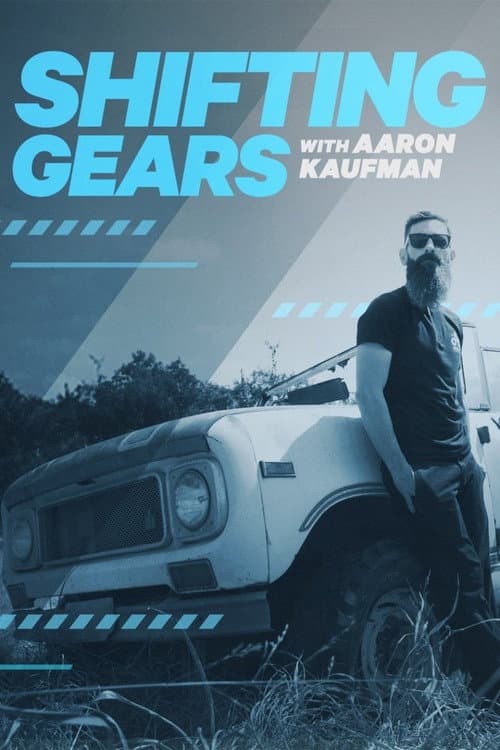 Shifting Gears with Aaron Kaufman Season 1 poster