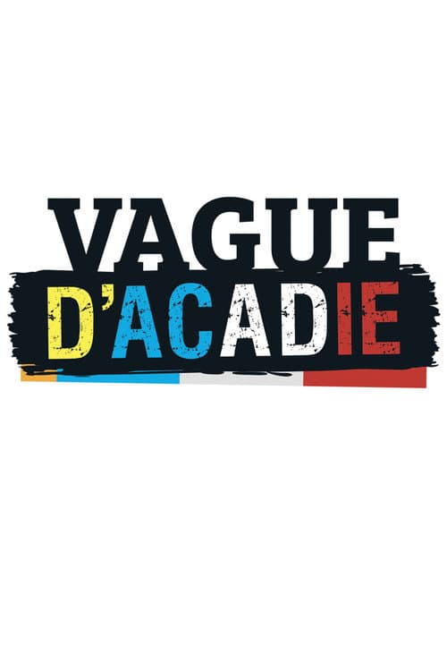 Vague d'acadie Season 1 poster