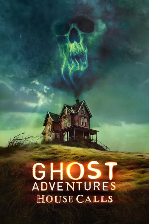 Ghost Adventures: House Calls Season 2 poster