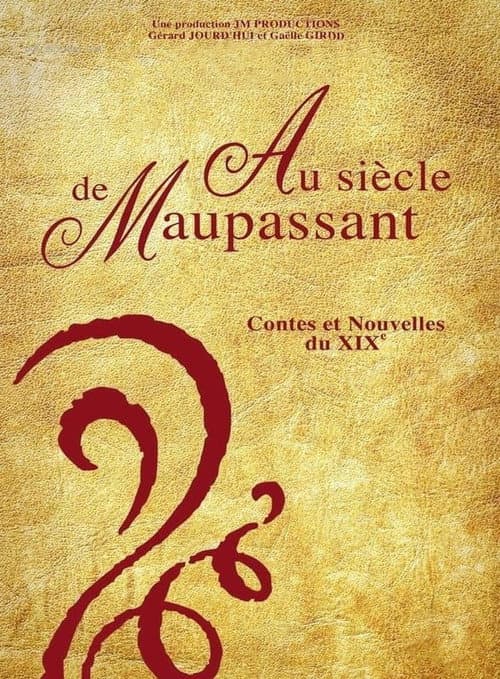 Au siècle de Maupassant, contes et nouvelles du XIXe Season 1 poster