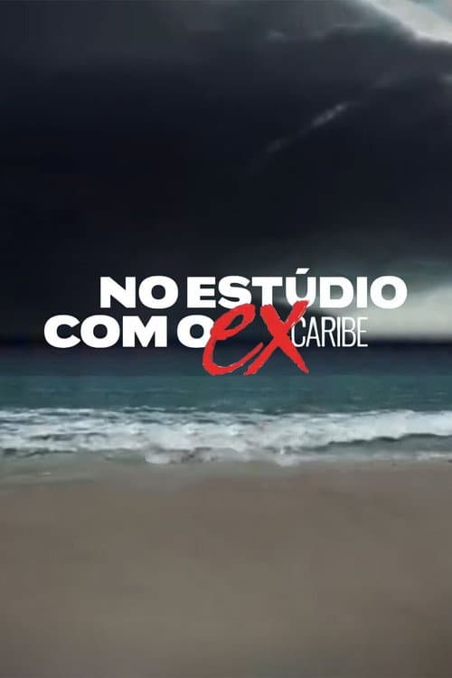 No Estúdio com o Ex Caribe Season 2 poster